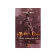 Kitabe-i Gam - Ahmet Rasim
