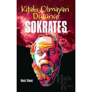 Kitabı Olmayan Düşünür Sokrates - Deniz Yılmaz
