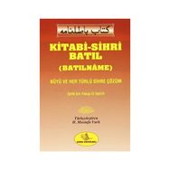 Kitabi-Sihri Batıl Batılname - Şefik Bin Yakup El İskilifi
