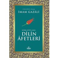 Kitabu Afati'l Lisan Dilin Afetleri - İmam Gazali