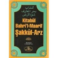 KITABUL BAHRI'L-MAARIF ŞAKKUL-ARZ - MESKUTUN ANHA