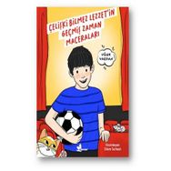 Kitap Çınar Yayınları Çelişki Bilmez Lezzet'in Geçmiş Zaman Maceraları