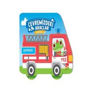 Kitap Dikkat Atölyesi Şehirde Çıkartmalı Çevremizdeki Araçlar