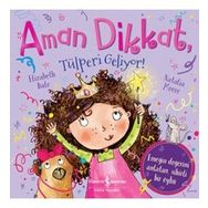 Kitap İş Bankası Kültür Yayınları Aman Dikkat, Tülperi Geliyor !
