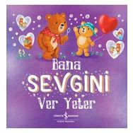 Kitap İş Bankası Kültür Yayınları Bana Sevgini Ver Yeter