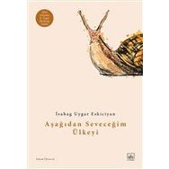 Kitap İthaki Yayınları Aşağıdan Seveceğim Ülkeyi