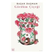 Kitap İthaki Yayınları Gördüm Çiçeği