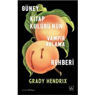Kitap İthaki Yayınları Güney Kitap Kulübü'nün Vampir Avlama Rehberi