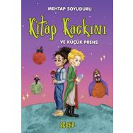 Kitap Kaçkını ve Küçük Prens Mehtap Soyuduru Çiçek