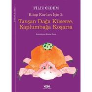 KITAP KURTLARI İÇİN 3 TAVŞAN DAĞA KÜSERSE, KAPLUMBAĞA KOŞARSA - FILIZ ÖZDEM