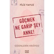 Kitap Mundi - Göçmek Ne Garip Şey Anne!