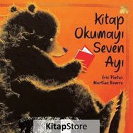 Kitap Okumayı Seven Ayı - Eric Pintus - Martine Bourre