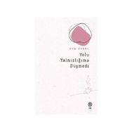 Kitap Sia Kitap Yolu Yalnızlığıma Düşmedi