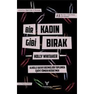 Kitap Theseus Yayınevi Bir Kadın Gibi Bırak