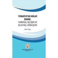 Kitap TİAV Türkiye'de Mülki İdare: Tarihsel Gelişim ve İşlevsel Dönüşüm
