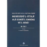 Kitap Türk Tarih Kurumu Merasidü'l-Ittıla' Ala Esmai'l-Emkine Ve'l-Bika' 3. Cilt Sefiyyü`d-dîn Abdü`l-mü`min b. Abdü`l-hakk el-Bağdâdî, 2020 -H. İbrahim Gökbörü