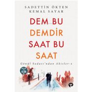 Kitap Turkuvaz Kitap - 4 Dem Bu Demdir Saat Bu Saat - Gönül Sadası'ndan Akisler