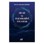 Kitap Yade Yayınları Ar-Ge ve Teknolojiyi Anlamak
