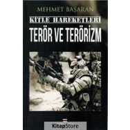Kitle Hareketleri Terör ve Terörizm - Mehmet Başaran