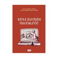 KITLE İLETİŞİM ÖZGÜRLÜĞÜ - ÖZDEN ÇANKAYA;MELIKE BATUR YAMANER