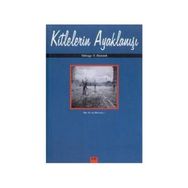 KITLELERIN AYAKLANIŞI - JOSÉ ORTEGA Y GASSET