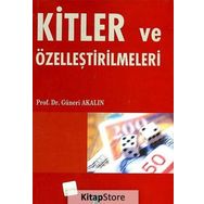 Kitler ve Özelleştirilmeleri - Güneri Akalın