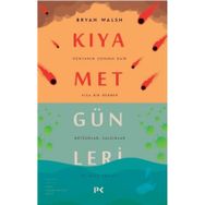 Kıyamet Günleri - Bryan Walsh