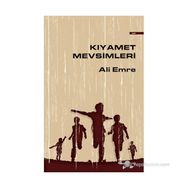KIYAMET MEVSIMLERI - ALI EMRE