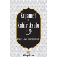 Kıyamet Ve Kabir Azabı - Ebü'l Leys Semerkandi