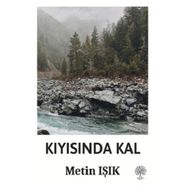 Kıyısında Kal - Metin Işık