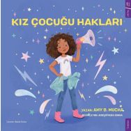 Kız Çocuğu Hakları - Amy B. Mucha - Sola Kidz