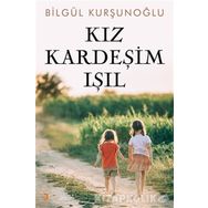 Kız Kardeşim Işıl - Bilgül Kurşunoğlu