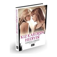 KIZ KARDEŞİN HEDIYESI - GISELLE GREEN (ISBN:9786056291258 )
