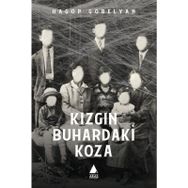 Kızgın Buhardaki Koza - Hagop Gobelyan