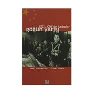 KIZIL ÇİN'DE KADINLAR GÖĞÜN YARISI - JANET GOLDWASSER;STUART DOWTY