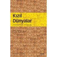 KIZIL DÜNYALAR MARKSIZM VE BILIMKURGU - MARK BOULD;CHINA MIEVILLE