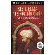Kızıl Elma Peşinde Bir Ömür-Fatih Sultan Mehmed