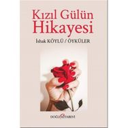 Kızıl Gülün Hikayesi - İshak Köylü