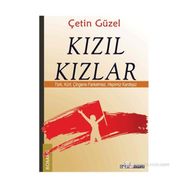 KIZIL KIZLAR TÜRK, KÜRT, ÇINGENE FARKETMEZ, HEPIMIZ KARDEŞIZ - ÇETIN GÜZEL