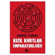 Kızıl Kurtlar İmparatorluğu - Deniz Tural