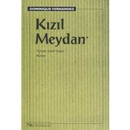 Kızıl Meydan - Dominique Fernandez