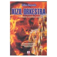 KIZIL ORKESTRA - GILLES PERRAULT