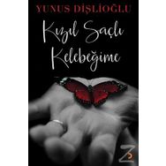 Kızıl Saçlı Kelebeğime - Yunus Dişlioğlu