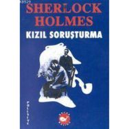 KIZIL SORUŞTURMA - ARTHUR CONAN DOYLE