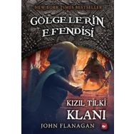 Kızıl Tilki Klanı - Gölgelerin Efendisi 13 - John Flanagan