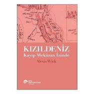 Kızıldeniz - Kayıp Mekanın İzinde - Alexis Wick