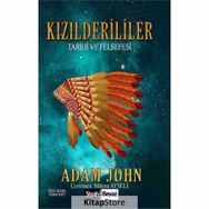 Kızılderililer Tarihi ve Felsefesi - Adam John