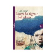 Kızıma Bir Yağmur Bulmalıyım - Halil Genç