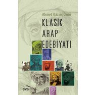 Klasik Arap Edebiyatı - Ahmet Kazım Ürün