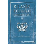 Klasik Filoloji Seminerleri 2 - Kolektif